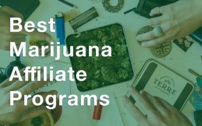 11 Best Marijuana Affiliate Programs
